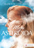 Książka ePub Moja asteroida - Ceglarek ElÅ¼bieta