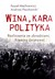 Książka ePub Wina, kara, polityka. Rozliczenia ze zbrodniami II Wojny Åšwiatowej - PaweÅ‚ Machcewicz, Andrzej Paczkowski [KSIÄ„Å»KA] - PaweÅ‚ Machcewicz, Andrzej Paczkowski