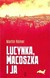 Książka ePub Lucynka, macoszka i ja Martin Reiner - zakÅ‚adka do ksiÄ…Å¼ek gratis!! - Martin Reiner