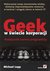 Książka ePub Geek w Å›wiecie korporacji. PodrÄ™cznik kariery programisty - Michael Lopp