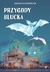 Książka ePub Przygody Blucka - brak