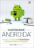 Książka ePub Hakowanie Androida. Kompletny przewodnik XDA Developers po rootowaniu, ROM-ach i kompozycjach - Jason Tyler, Will Verduzco