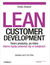 Książka ePub Lean Customer Development. TwÃ³rz produkty, po ktÃ³re klienci bÄ™dÄ… ustawiaÄ‡ siÄ™ w kolejkach - Cindy Alvarez
