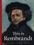 Książka ePub This is Rembrandt | ZAKÅADKA GRATIS DO KAÅ»DEGO ZAMÃ“WIENIA - Andrews Jorella