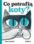 Książka ePub Co potrafiÄ… koty? | ZAKÅADKA GRATIS DO KAÅ»DEGO ZAMÃ“WIENIA - Graboff Abner