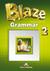 Książka ePub Blaze 2. Grammar SB - Virginia Evans, Jenny Dooley