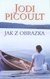Książka ePub Jak z obrazka - Picoult Jodi