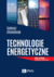 Książka ePub Technologie Energetyczne | ZAKÅADKA GRATIS DO KAÅ»DEGO ZAMÃ“WIENIA - Chmielniak Tadeusz