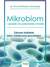 Książka ePub Mikrobiom - sposÃ³b na pokonanie chorÃ³b - Anne Katharina Zschocke