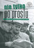 Książka ePub Nie tylko po prostu prasa w dobie odwilÅ¼y 1955â€“1958 - brak