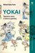 Książka ePub Yokai. Tajemnicze stwory w kulturze japoÅ„skiej - Foster Michael Dylan