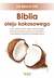 Książka ePub Biblia oleju kokosowego. 1001 zastosowaÅ„ oleju kokosowego. Ochrona przed cukrzycÄ…, zawaÅ‚em, chorobami autoimmunologicznymi - dr Bruce Fife