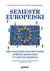 Książka ePub Semestr europejski jako narzÄ™dzie ksztaÅ‚towania polityki spoÅ‚ecznej w Unii Europejskiej - Wronowska Gabriela, Rosiek Janusz, WitoÅ„ Agnieszka