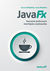Książka ePub JavaFX Tworzenie graficznych interfejsÃ³w uÅ¼ytkownika - Piechota Urszula, Piechota Jacek