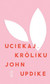Książka ePub Uciekaj, KrÃ³liku John Updike ! - John Updike