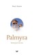 Książka ePub Palmyra, ktÃ³rej juÅ¼ nie ma Paul Veyne ! - Paul Veyne