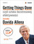 Książka ePub Getting Things Done, czyli sztuka bezstresowej efektywnoÅ›ci David Allen ! - David Allen