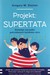 Książka ePub Projekt: Supertata - Gregory W. Slayton [KSIÄ„Å»KA] - Gregory W. Slayton