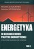 Książka ePub Energetyka w kierunku nowej polityki energetyc - brak