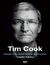 Książka ePub Tim Cook. CzÅ‚owiek, ktÃ³ry wzniÃ³sÅ‚ Apple na wyÅ¼szy poziom - Leander Kahney