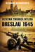 Książka ePub Ostatnia twierdza Hitlera Breslau 1945 | - Hargreaves Richard