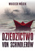 Książka ePub Dziedzictwo von SchindlerÃ³w | ZAKÅADKA GRATIS DO KAÅ»DEGO ZAMÃ“WIENIA - Wojciech WÃ³jcik