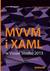 Książka ePub MVVM i XAML w Visual Studio 2015 - Matulewski Jacek