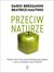 Książka ePub Przeciw naturze - Bressanini Dario,Mautino Beatrice