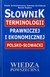 Książka ePub SÅ‚ownik Terminologii Prawniczej I Ekonomicznej Polsko-SÅ‚owacki [KSIÄ„Å»KA] - brak