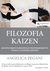 Książka ePub Filozofia Kaizen - Pegani Angelica