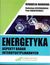Książka ePub Energetyka aspekty badaÅ„ interdyscyplinarnych - Piotr Kwiatkiewicz, RadosÅ‚aw Szczerbowski