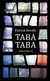 Książka ePub Taba-Taba Patrick Deville ! - Patrick Deville