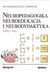 Książka ePub Neuropedagogika neuroedukacja i neurodydaktyka - MaÅ‚gorzata Chojak