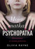 Książka ePub Moja matka psychopatka | - Rayne Olivia, Konieczka Alka