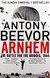 Książka ePub Arnhem - Antony Beevor [KSIÄ„Å»KA] - Antony Beevor
