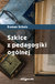 Książka ePub Szkice z pedagogiki ogÃ³lnej - brak