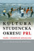 Książka ePub Kultura studencka okresu PRL - SÅ‚awomir Rogowski, Rauszer MichaÅ‚