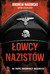 Książka ePub Åowcy nazistÃ³w | - Nagorski Andrew