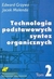 Książka ePub Technologia podstawowych syntez organicznych t.2 - Molenda Jacek, Grzywa Edward
