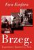 Książka ePub Brzeg. Legendarny. Tajemniczy. TwÃ³j | ZAKÅADKA GRATIS DO KAÅ»DEGO ZAMÃ“WIENIA - Fonfara Ewa