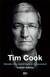 Książka ePub Tim Cook. CzÅ‚owiek, ktÃ³ry wzniÃ³sÅ‚ Apple... - Kahney Leander
