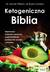 Książka ePub Ketogeniczna Biblia. Najnowsze badania naukowe, suplementacja, praktyczne porady i przepisy - Jacob Wilson, Ryan Lowery