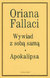 Książka ePub Wywiad z sobÄ… samÄ…. Apokalipsa Oriana Fallaci - zakÅ‚adka do ksiÄ…Å¼ek gratis!! - Oriana Fallaci