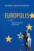 Książka ePub Europolis czyli diabeÅ‚ mieszka w brukseli - brak