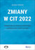Książka ePub Zmiany w CIT 2022 - JarosÅ‚aw ZiÃ³Å‚kowski