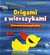 Książka ePub Origami Z Wierszykami. Ciekawska Kaczuszka Omi - Agnieszka FrÄ…czek [KSIÄ„Å»KA] - FrÄ…czek Agnieszka