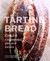 Książka ePub Tartine Bread. Chleb z najlepszej piekarni Å›wiata - Chad Robertson [KSIÄ„Å»KA] - Chad Robertson