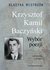Książka ePub Krzysztof Kamil BaczyÅ„ski. WybÃ³r poezji. Klasyka mistrzÃ³w. - brak