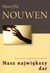 Książka ePub Nasz najwiÄ™kszy dar - Nouwen Henri J. M.