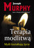 Książka ePub Terapia modlitwÄ…. MyÅ›li ksztaÅ‚tujÄ… Å¼ycie - Joseph Murphy
